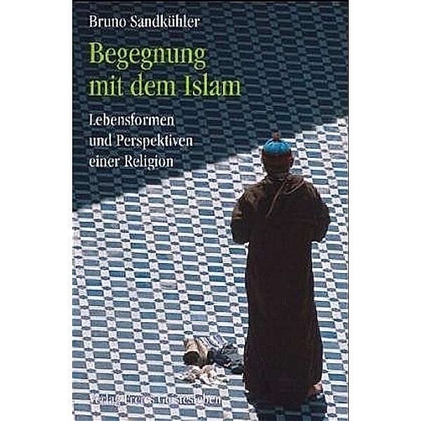 Begegnung mit dem Islam, Bruno Sandkühler