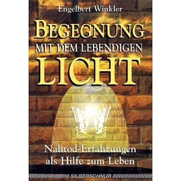 Begegnung mit dem lebendigen Licht, Engelbert Winkler