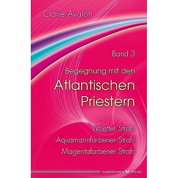 Begegnung mit den Atlantischen Priestern, Claire Avalon