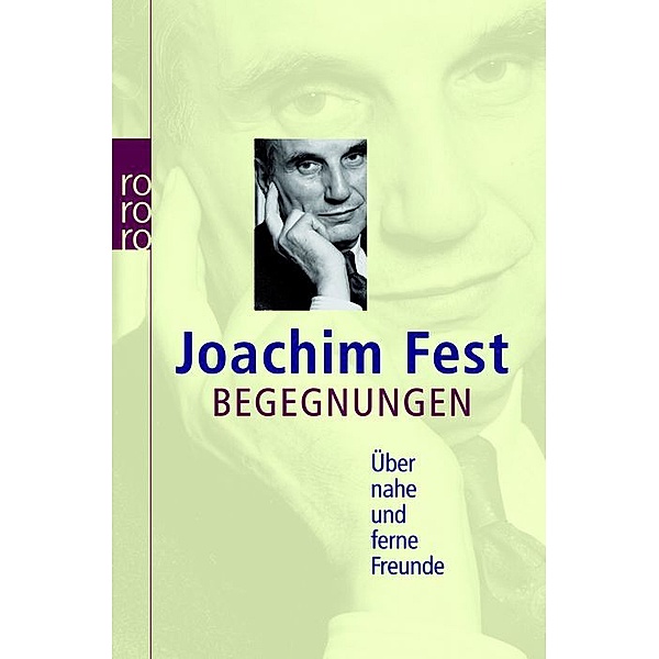 Begegnungen, Joachim C. Fest