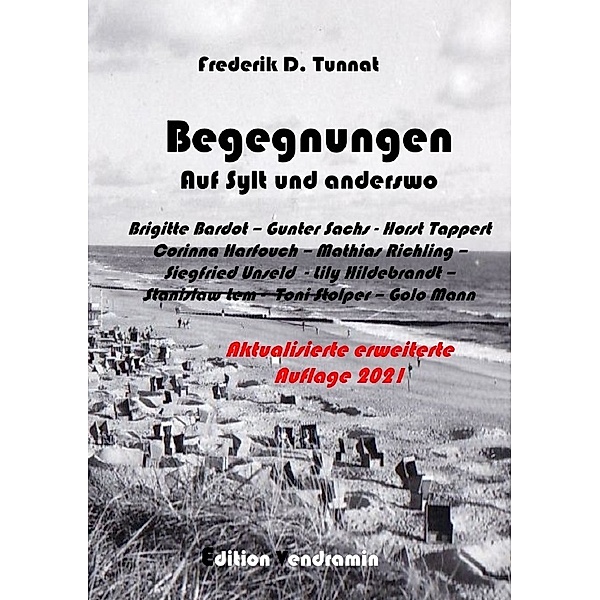 Begegnungen auf Sylt und anderswo, Frederik D. Tunnat
