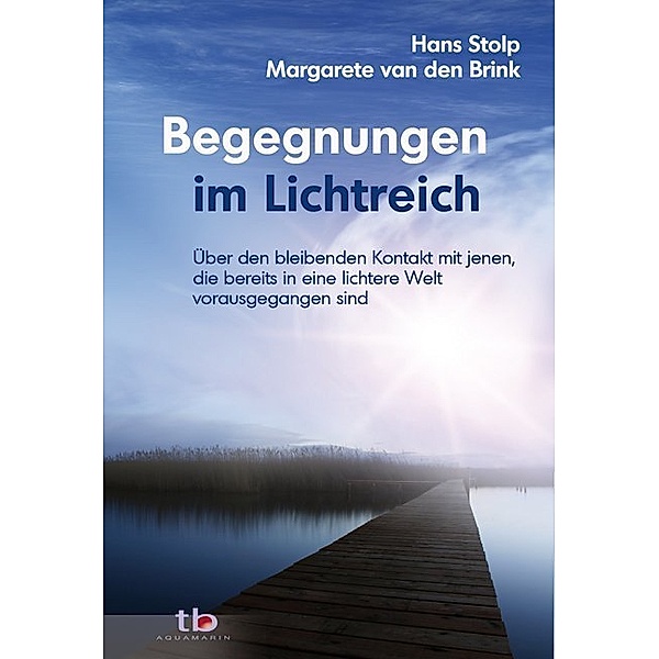 Begegnungen im Lichtreich, Hans Stolp, Margarete van den Brink