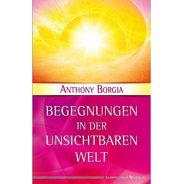 Begegnungen in der Unsichtbaren Welt, Anthony Borgia