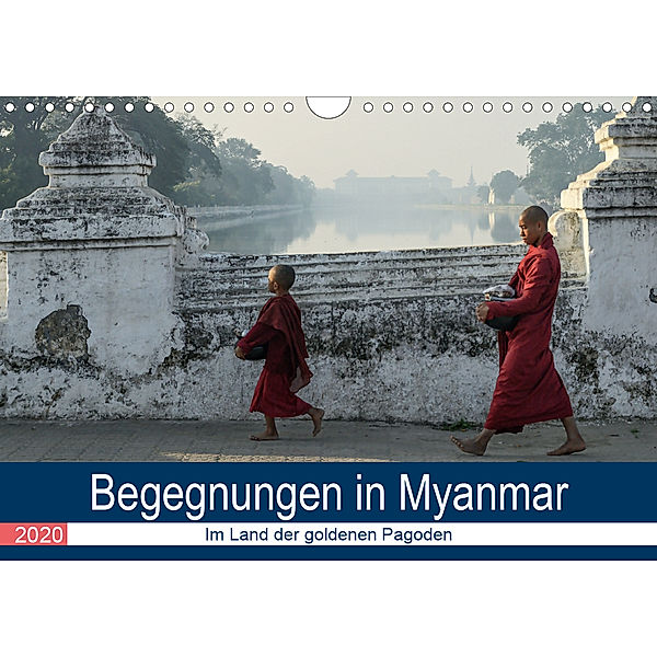 Begegnungen in Myanmar (Wandkalender 2020 DIN A4 quer), Annette Dupont