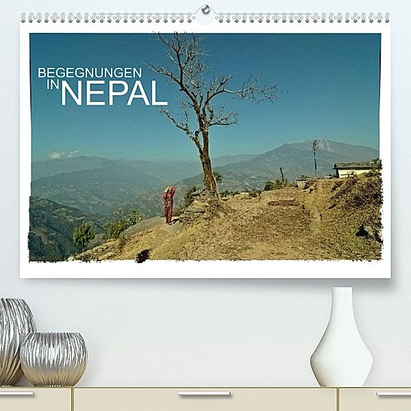 BEGEGNUNGEN IN NEPAL (Premium, hochwertiger DIN A2 Wandkalender 2023, Kunstdruck in Hochglanz), Achim Wurm