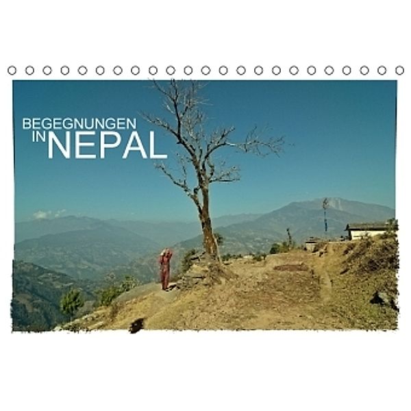 BEGEGNUNGEN IN NEPAL (Tischkalender 2016 DIN A5 quer), Achim Wurm