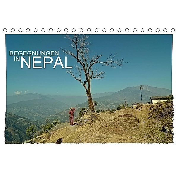 BEGEGNUNGEN IN NEPAL (Tischkalender 2020 DIN A5 quer), Achim Wurm