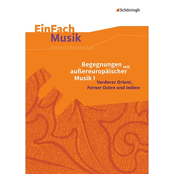 Begegnungen mit aussereuropäischer Musik, m. Audio-CD, Malte Sachsse, Peter W. Schatt