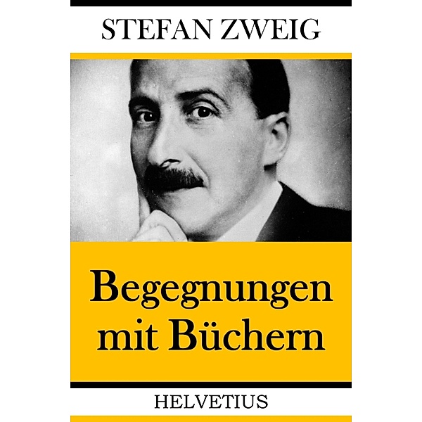 Begegnungen mit Büchern, Stefan Zweig