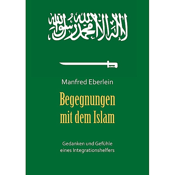 Begegnungen mit dem Islam, Manfred Eberlein