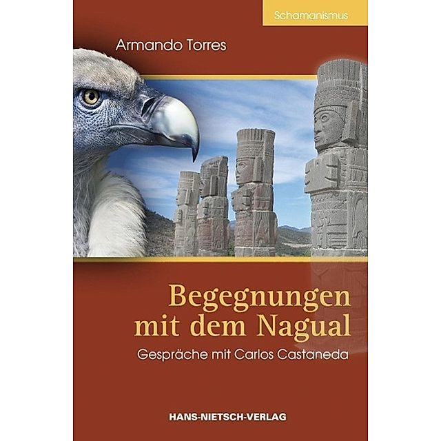 Begegnungen Mit Dem Nagual Buch Versandkostenfrei Bei Weltbild De