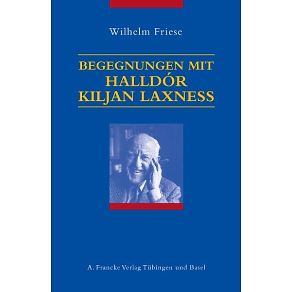 Begegnungen mit Halldór Kiljan Laxness, Wilhelm Friese