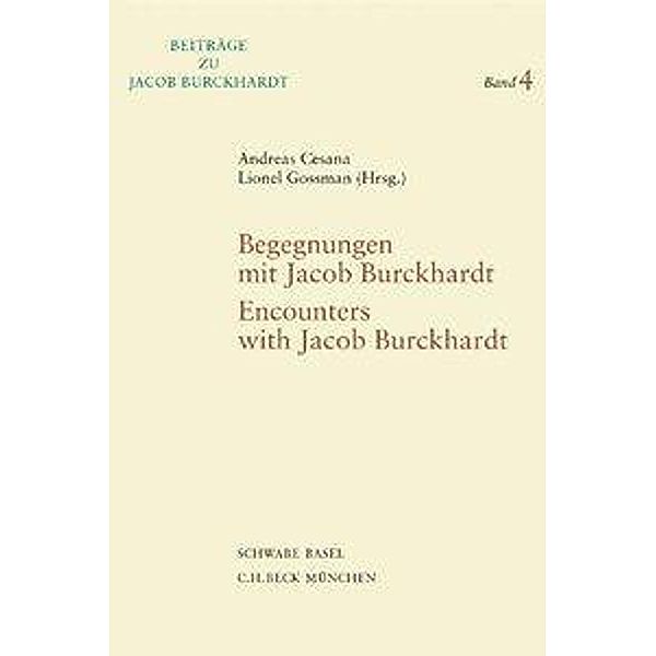 Begegnungen mit Jacob Burckhardt - Encounters