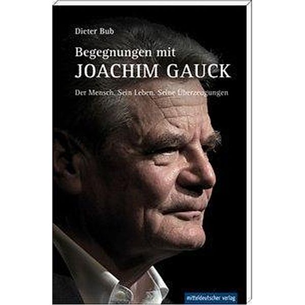 Begegnungen mit Joachim Gauck, Dieter Bub