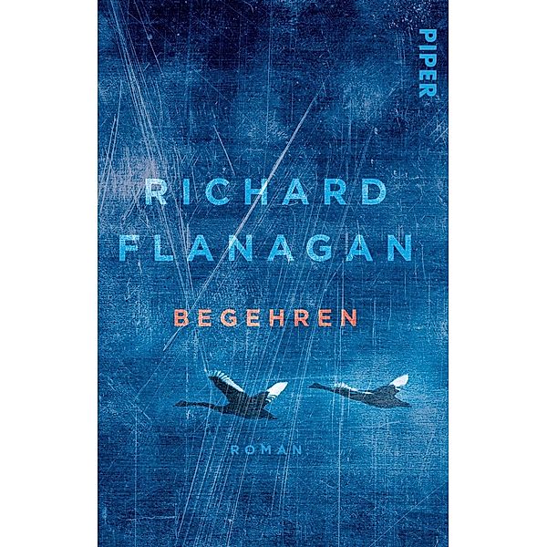 Begehren, Richard Flanagan