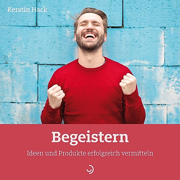 Begeistern / Quadro Bd.60, Kerstin Hack