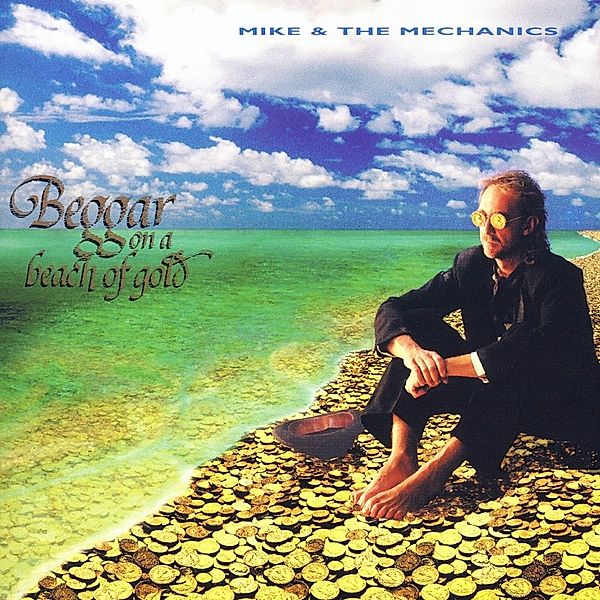 Beggar On A Beach Of Gold, Mike+The Mechanics