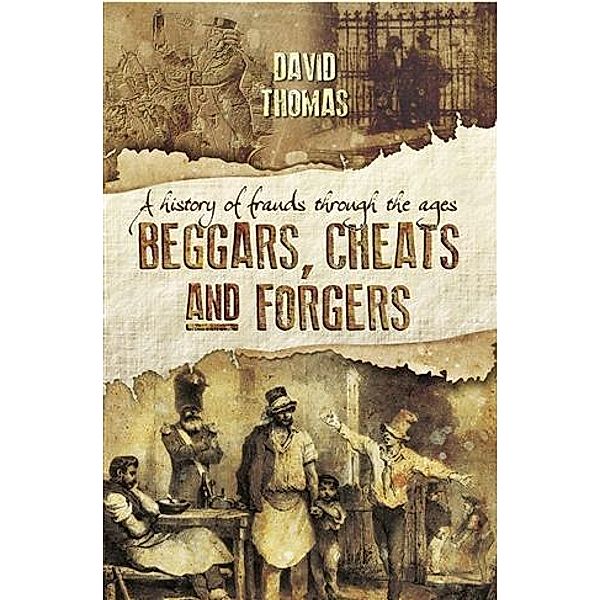 Beggars, Cheats and Forgers, David Thomas