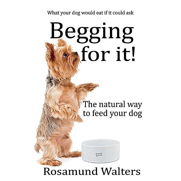 Begging for it!, Rosamund Walters