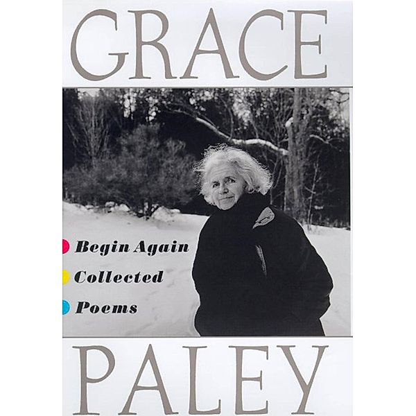 Begin Again, Grace Paley