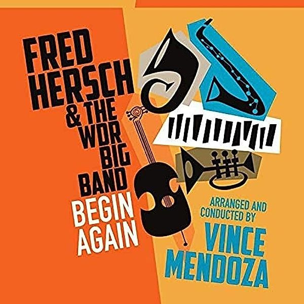 Begin Again, Fred Hersch, WDR Big Band