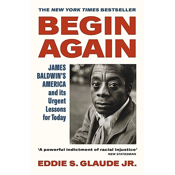 Begin Again, Eddie S. Glaude Jr.