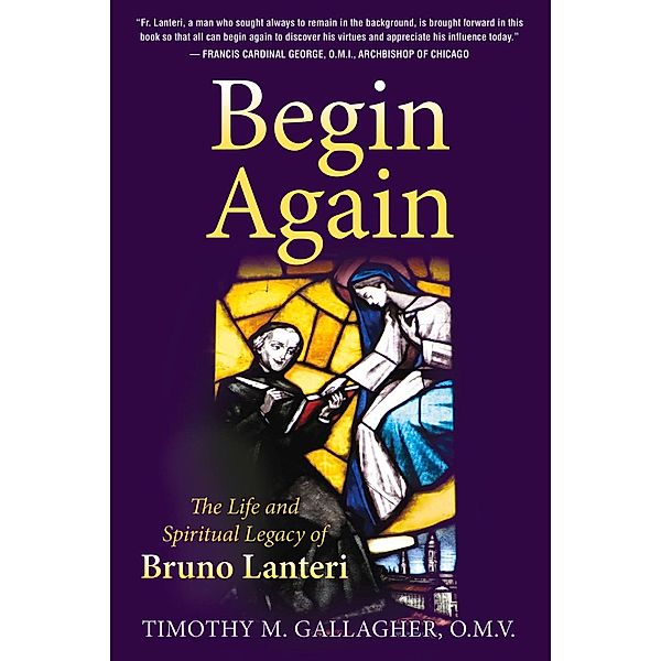 Begin Again, Timothy M. Gallagher