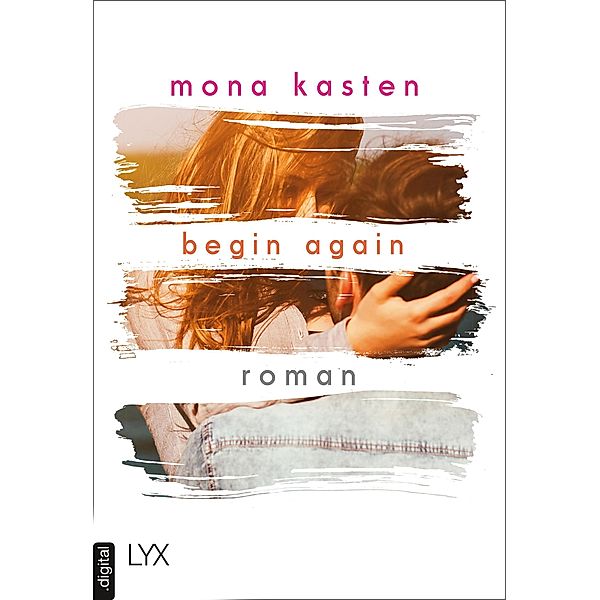 Begin Again / Again Bd.1, Mona Kasten