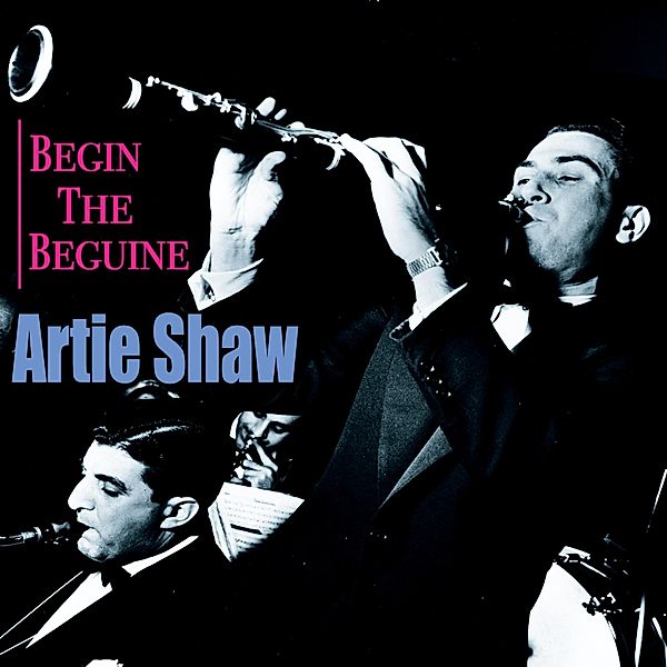 Begin The Beguine, Artie Shaw