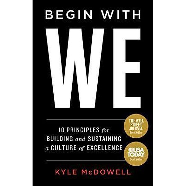 Begin With WE, Kyle McDowell