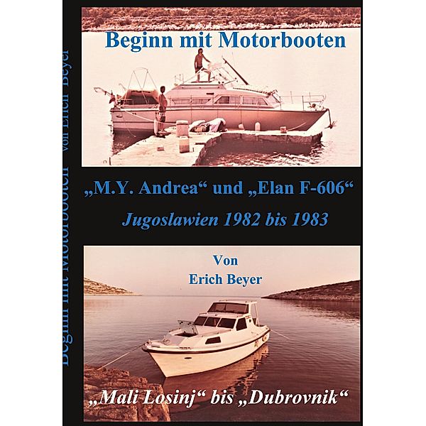 Beginn mit Motorbooten / Unter dem Key of life Bd.18, Erich Beyer