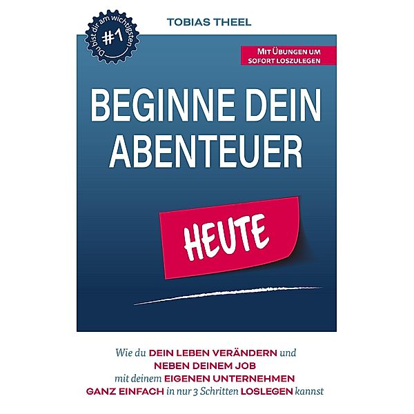 Beginne Dein Abenteuer, Tobias Theel