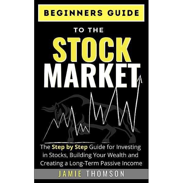 Beginner Guide to the Stock Market, Jamie Thomson