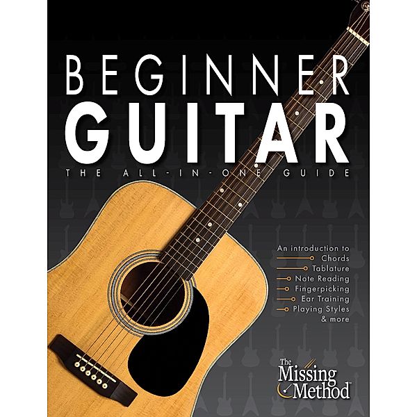 Beginner Guitar: The All-in-One Guide (Book & Streaming Video Course), Christian J. Triola