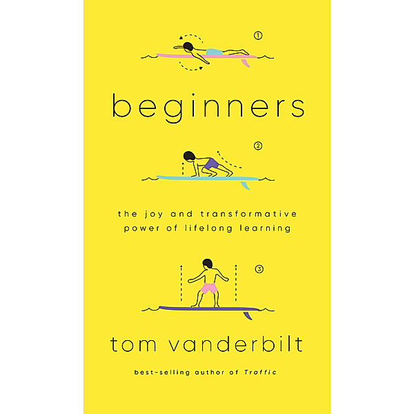 Beginners, Tom Vanderbilt