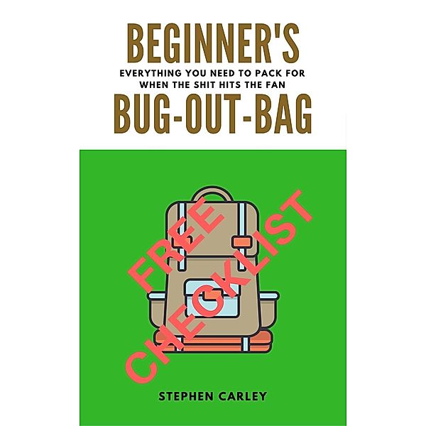 Beginner's Bug Out Bag, Stephen Carley