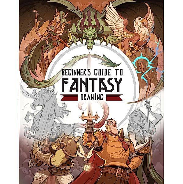 Beginner's Guide to Fantasy Drawing / Beginner's Guide