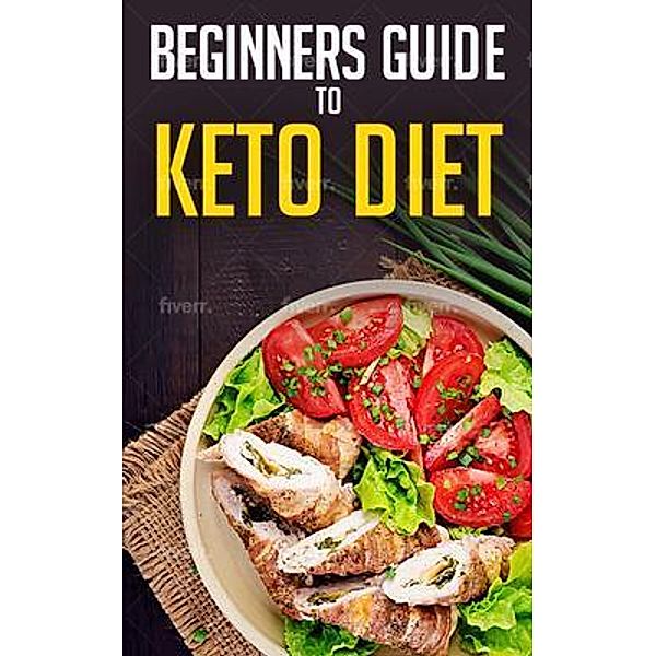 Beginners Guide to Keto diet / Mayes Massingham Publishing, Mayes Publishing