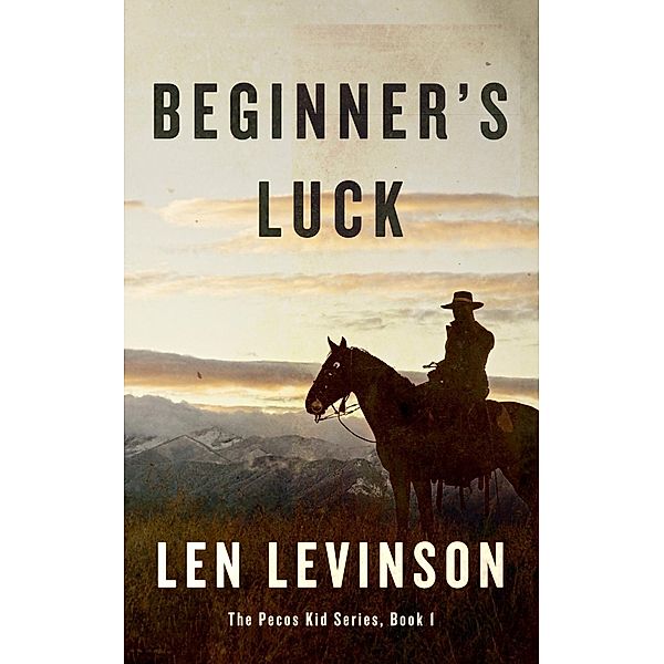 Beginner's Luck, Len Levinson