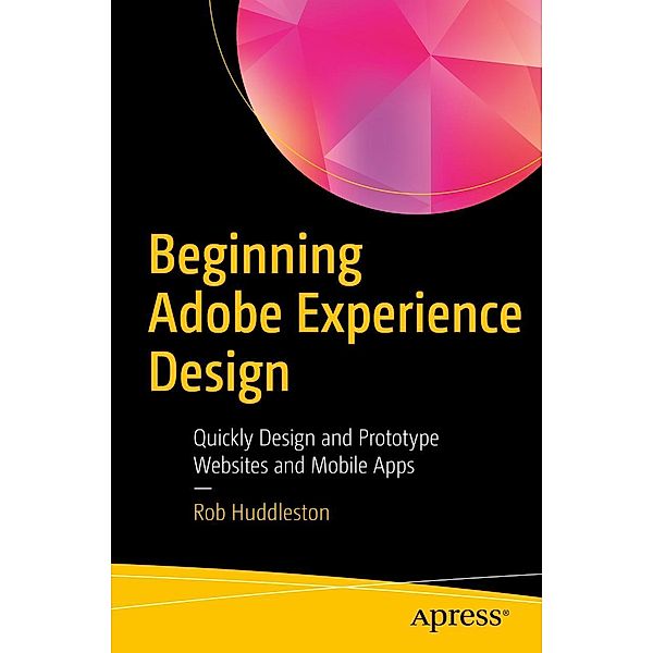 Beginning Adobe Experience Design, Rob Huddleston
