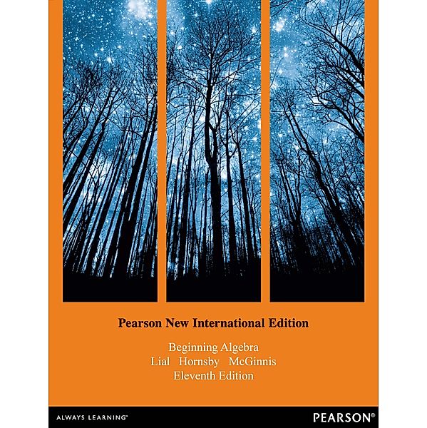 Beginning Algebra: Pearson New International Edition PDF eBook, Margaret Lial, John Hornsby, Terry McGinnis