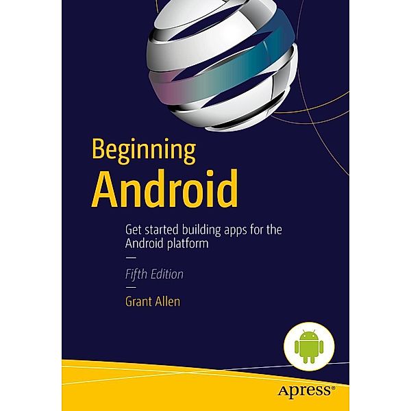 Beginning Android, Grant Allen