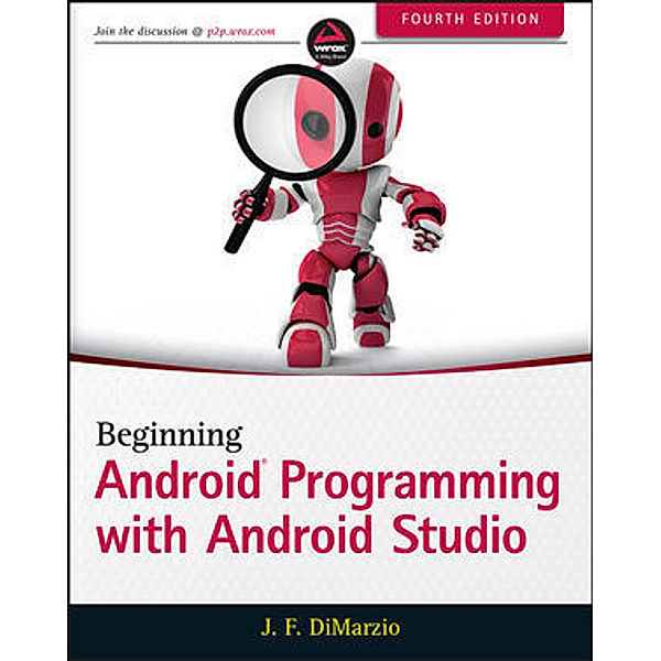 Beginning Android Programming with Android Studio, Jerome F. DiMarzio