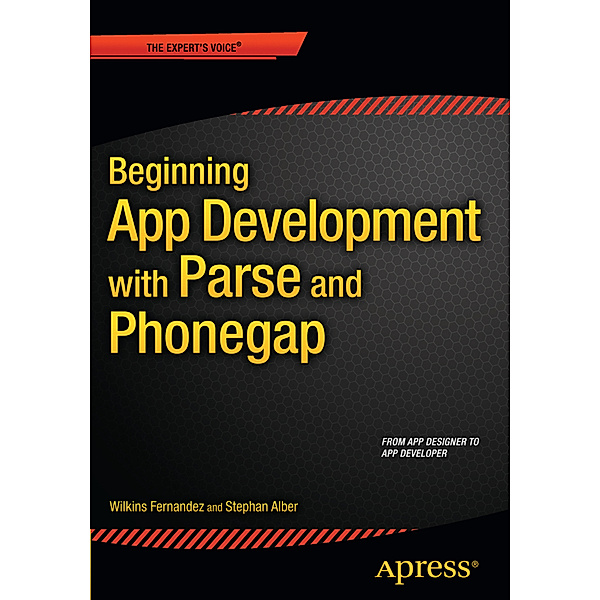Beginning App Development with Parse and PhoneGap, Stephan Alber, Wilkins Fernandez