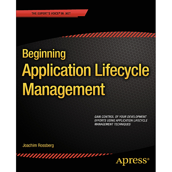 Beginning Application Lifecycle Management, Joachim Rossberg