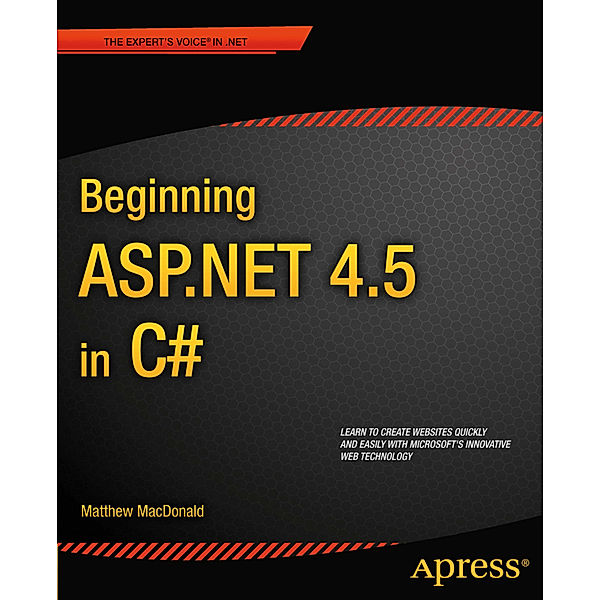 Beginning ASP.NET 4.5 in C#, Matthew MacDonald