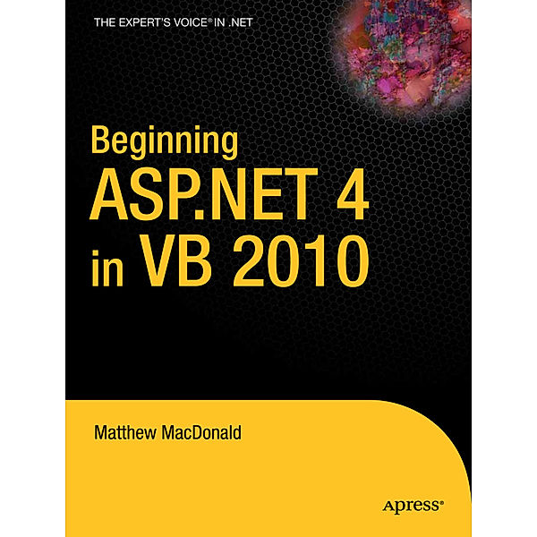 Beginning ASP.NET 4 in VB 2010, Matthew MacDonald