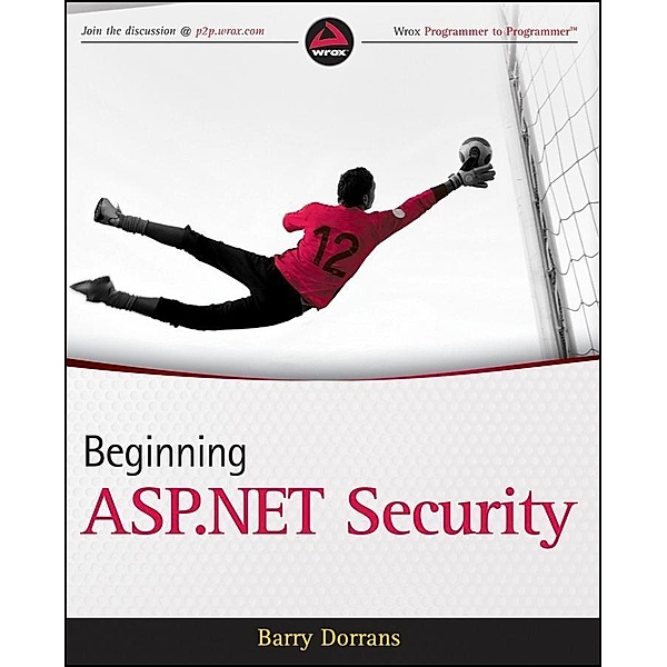 Beginning ASP.NET Security, Barry Dorrans