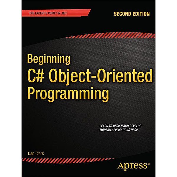 Beginning C# Object-Oriented Programming, Dan Clark