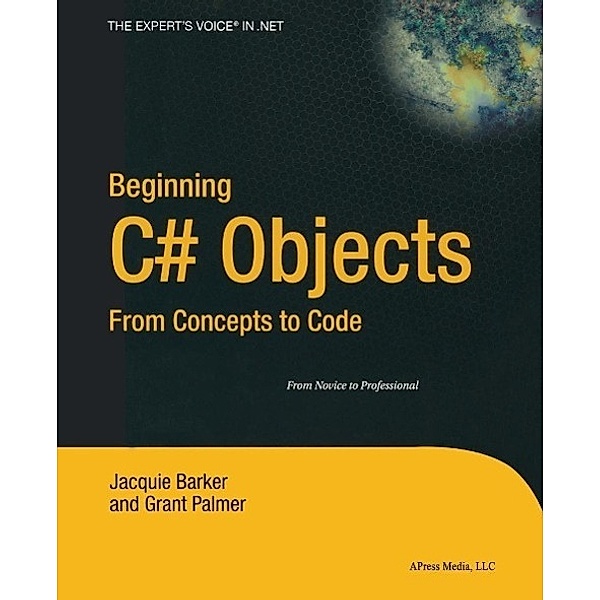 Beginning C# Objects, Jacquie Barker, Grant Palmer